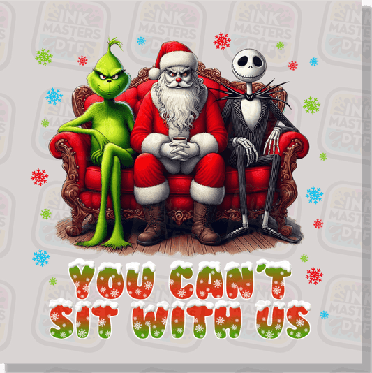 You Can't Sit With Us Christmas Edition DTF Transfer - Ink Masters DTF