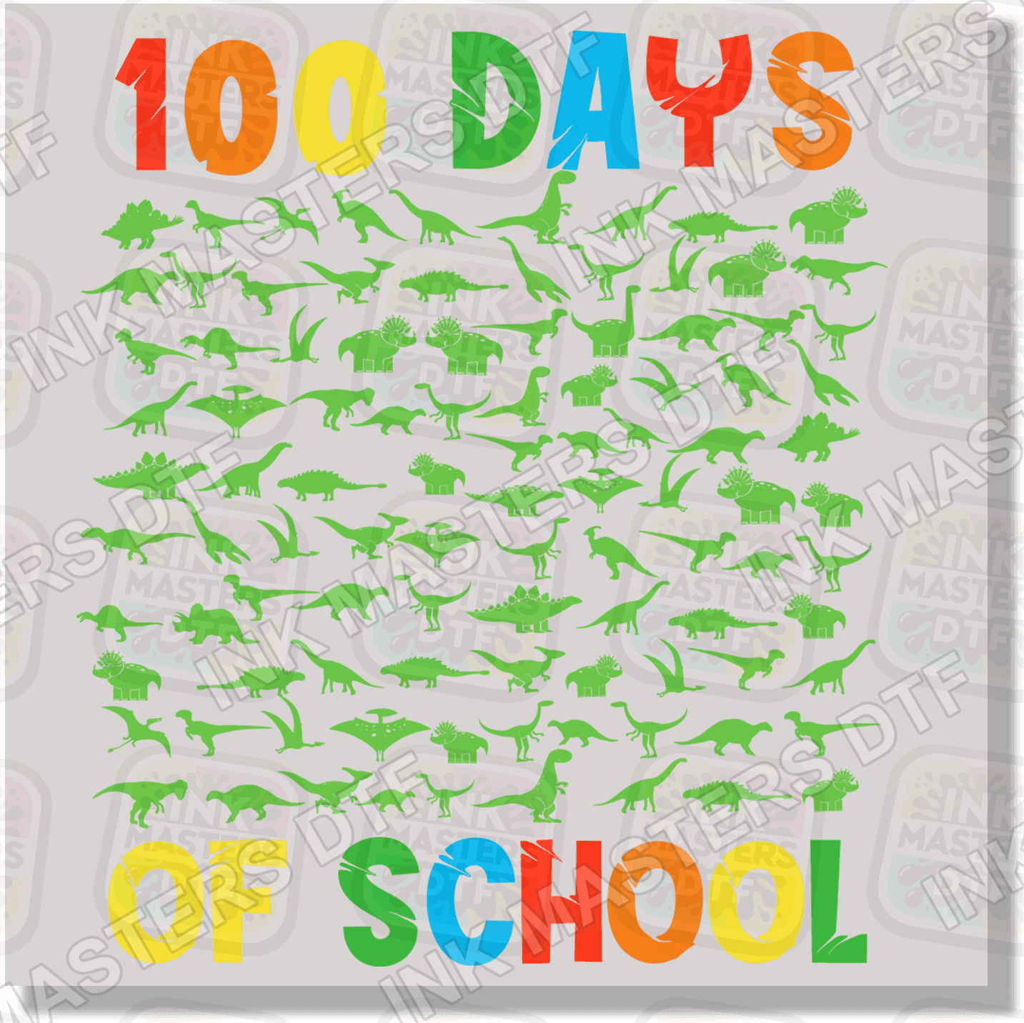 100 Days Of School Dinosaurs DTF Transfer - Ink Masters DTF