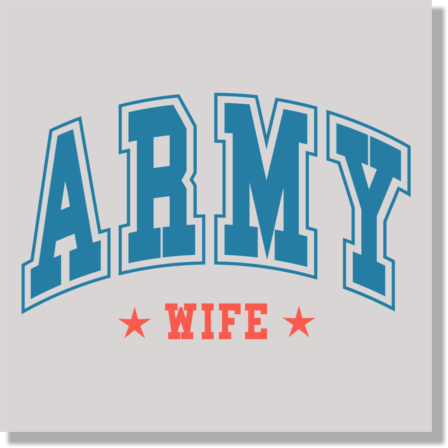 ARMY WIFE 4th of July & Patriotic DTF Transfer