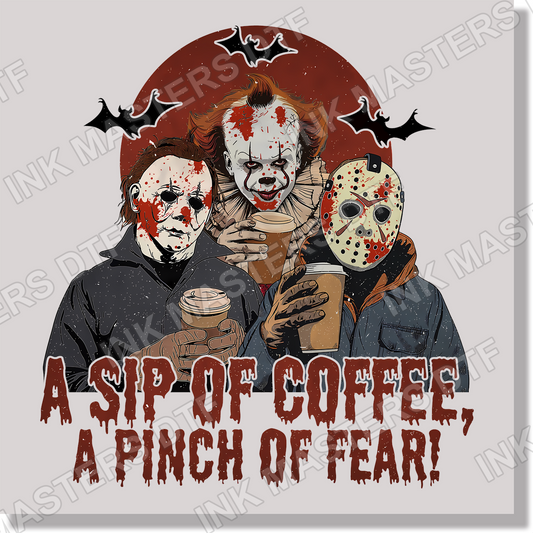 A Sip Of Coffee A Pinch Of Fear  DTF Transfer