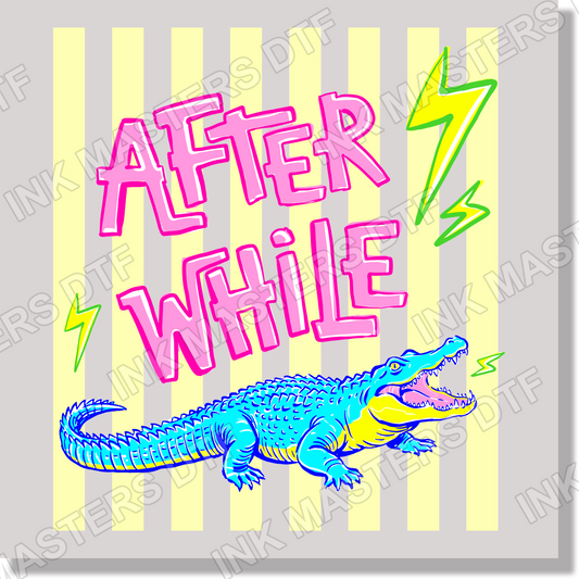 After While Crocodile funny DTF Transfer