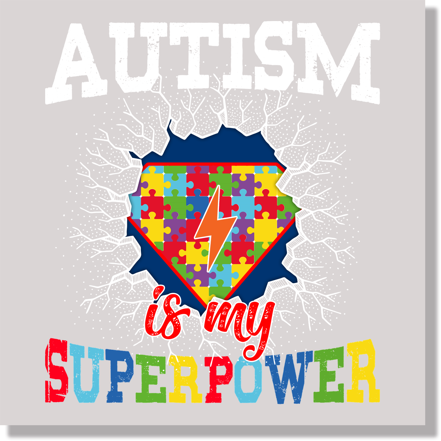 Autism Is My Superpower DTF Transfer