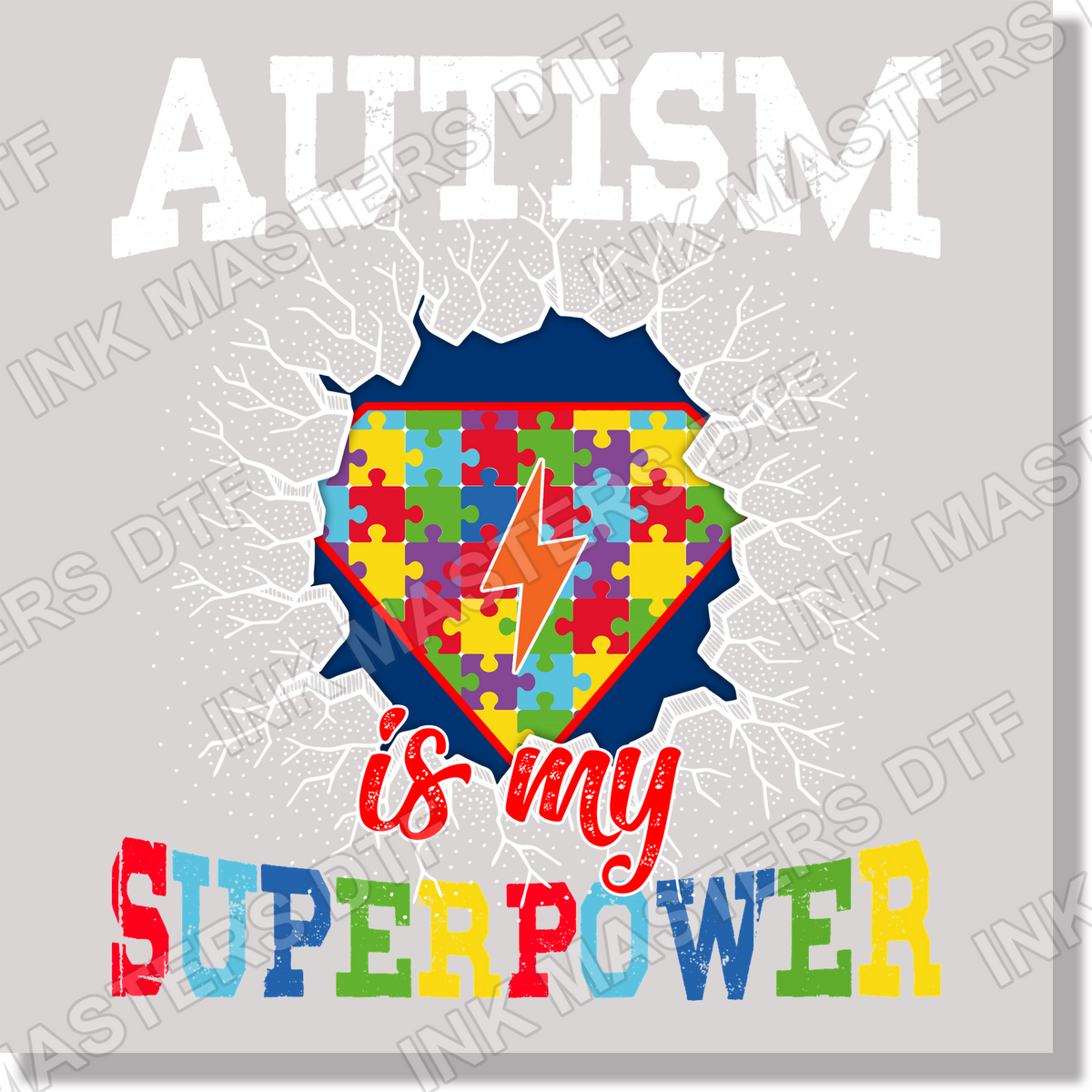 Autism Is My Superpower DTF Transfer