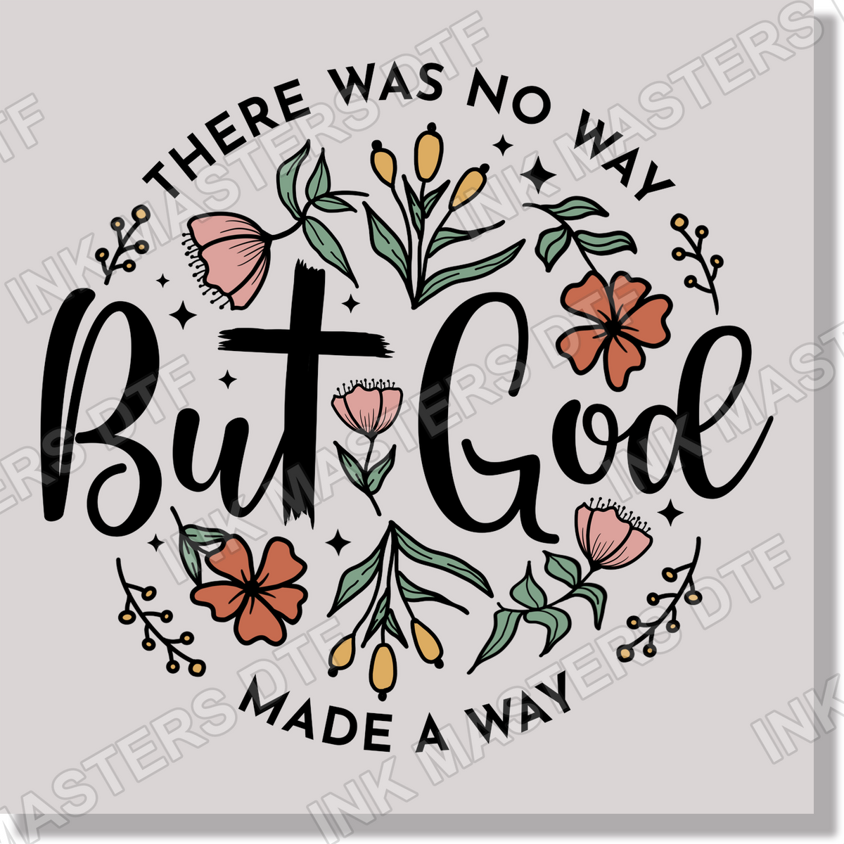 But God Floral DTF Transfer