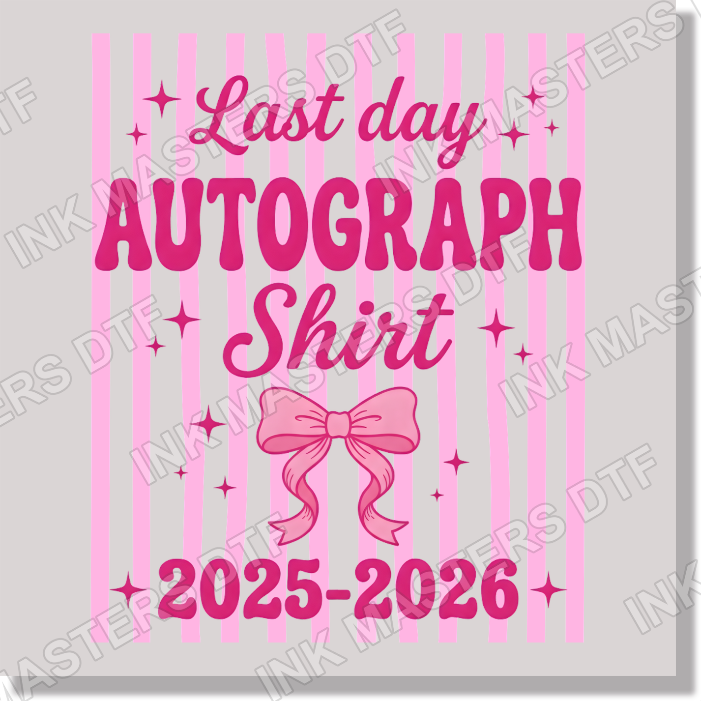 Coquette Last Day of School Front Autographs Shirt Pink DTF Transfer