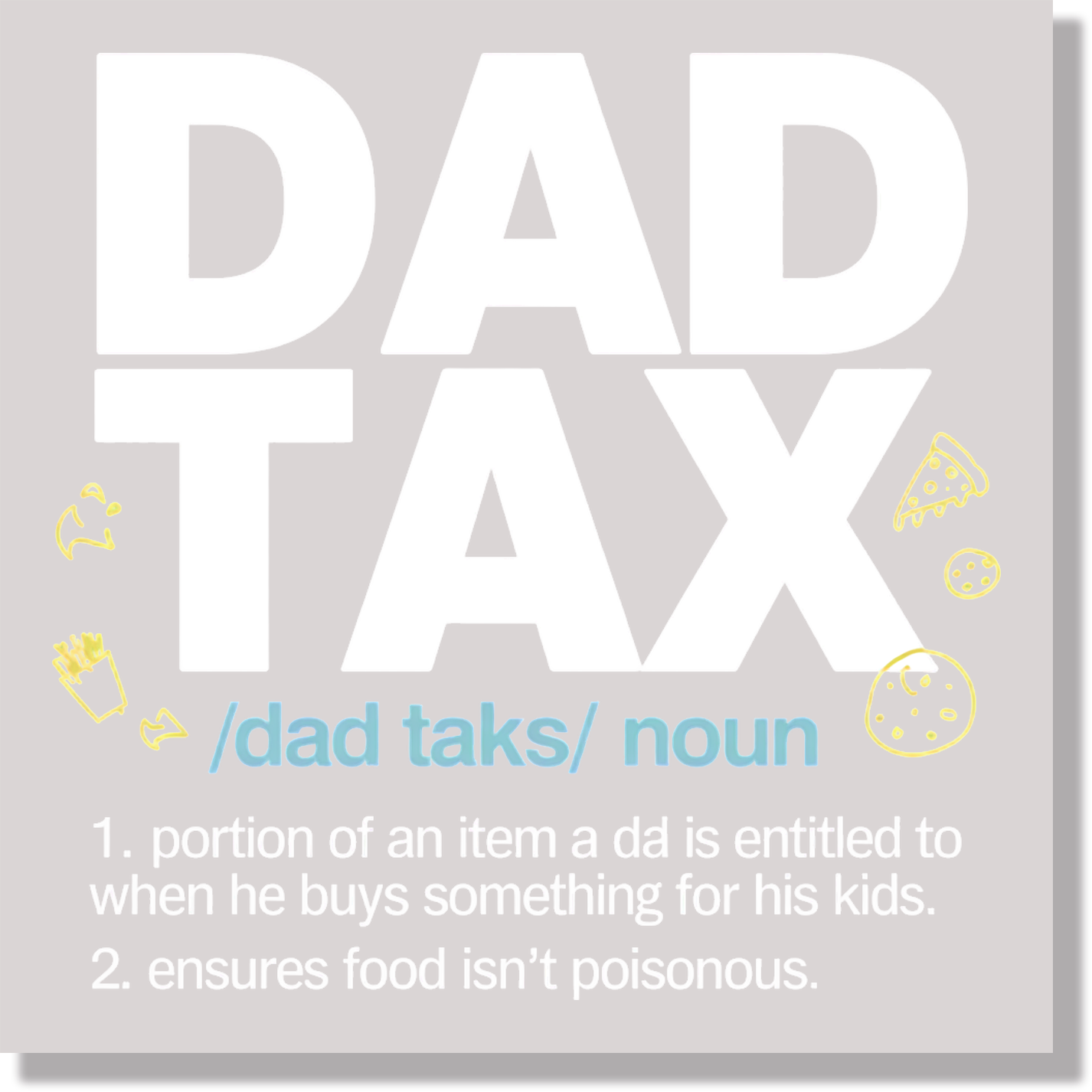 Dad Tax Definition Fathers Day  DTF Transfer
