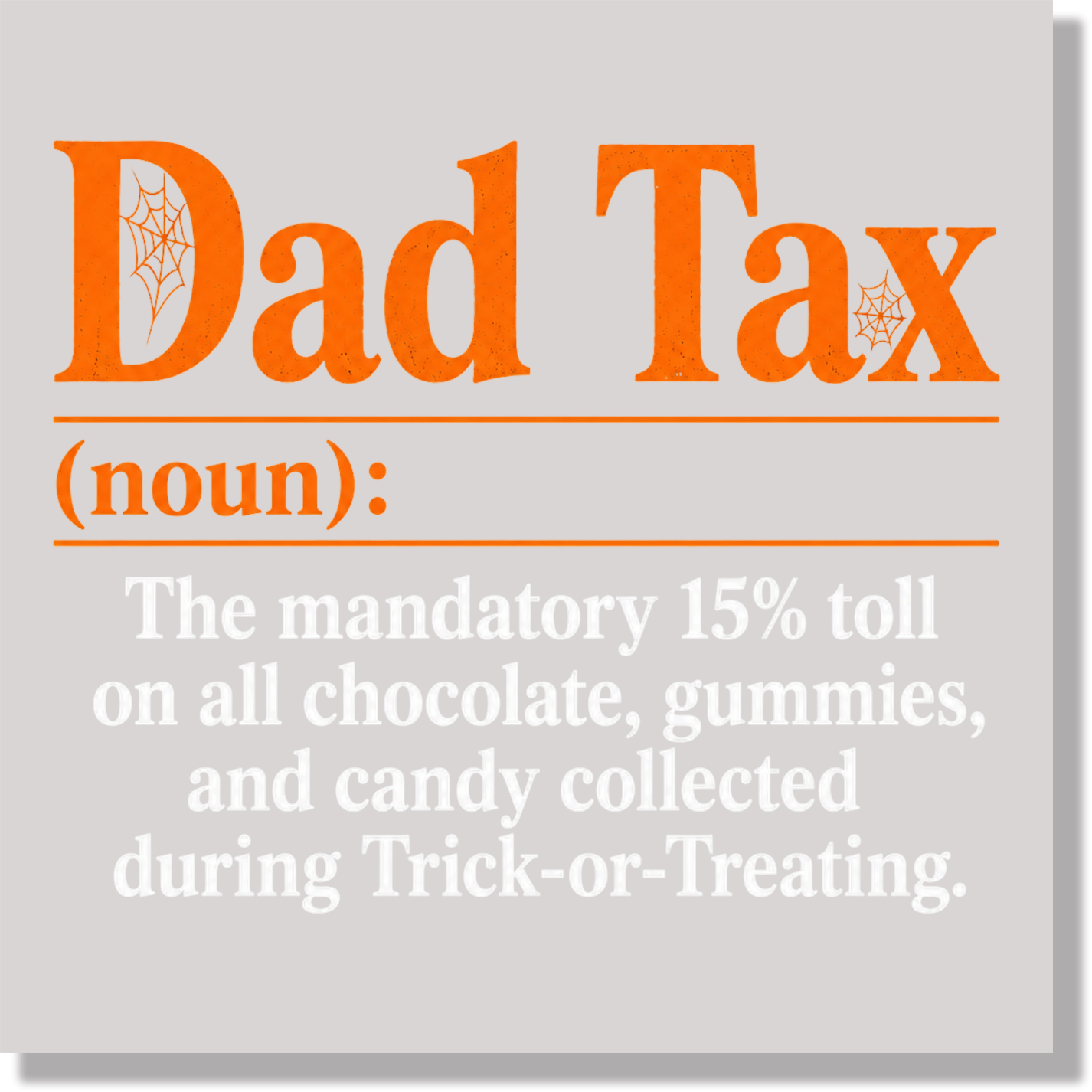 Dad Tax Halloween DTF Transfer