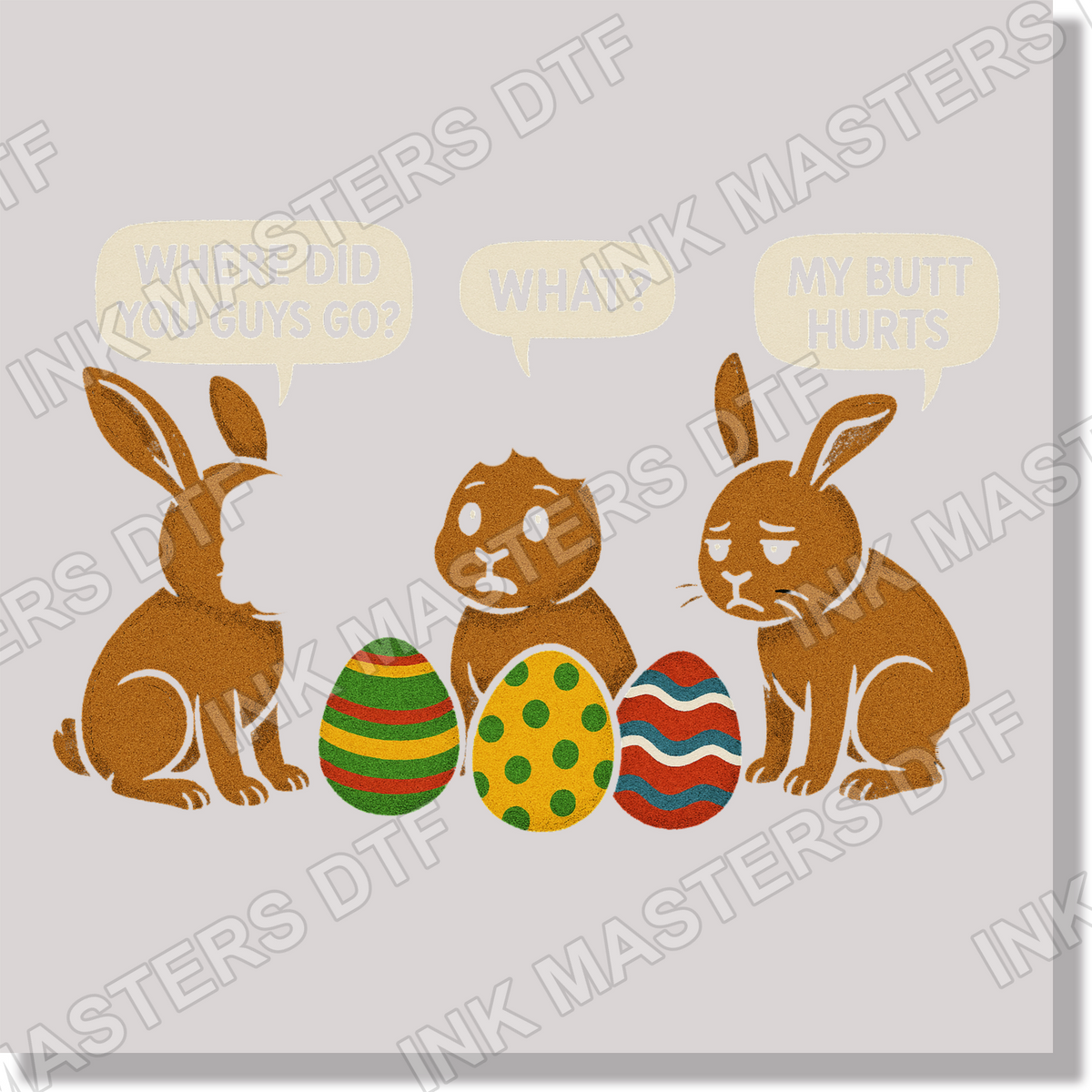 Easter Chocolate Bunnies Where Did You Guys Go  DTF Transfer
