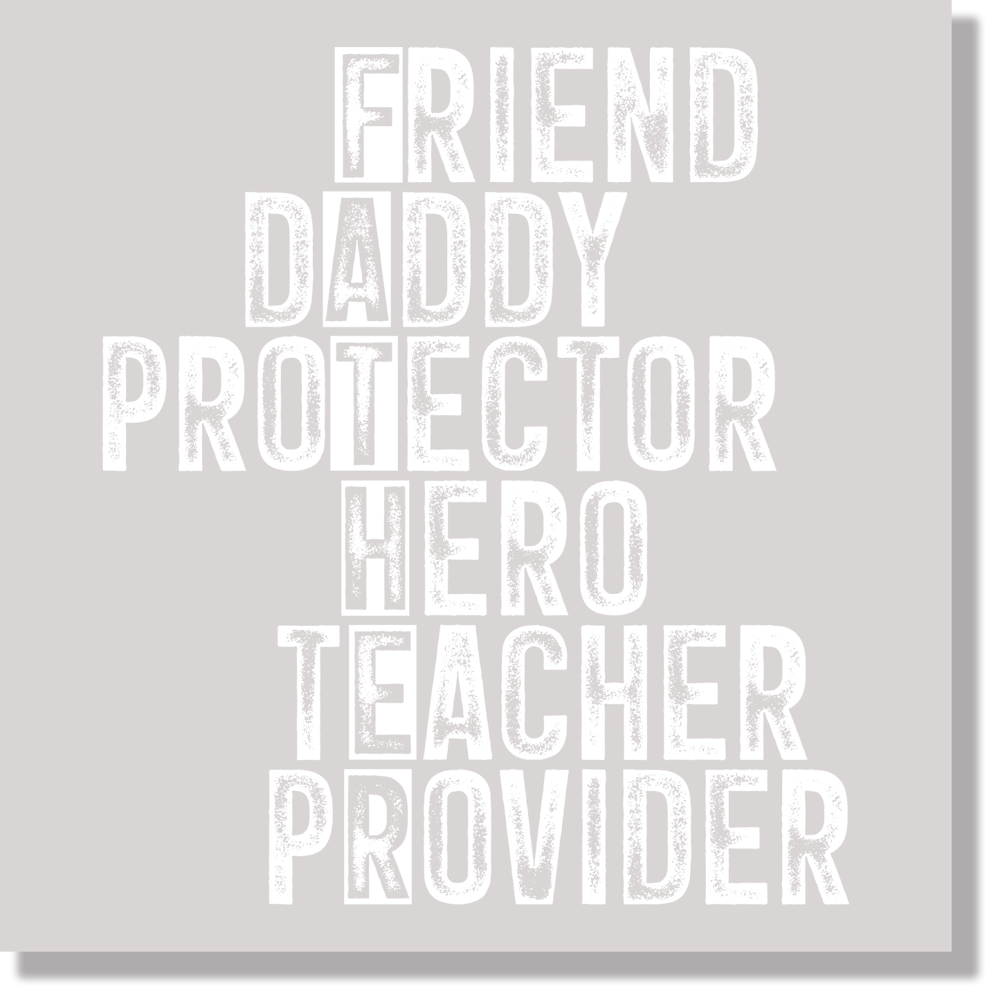 Father Friend Daddy Protector White Text Fathers Day DTF Transfer