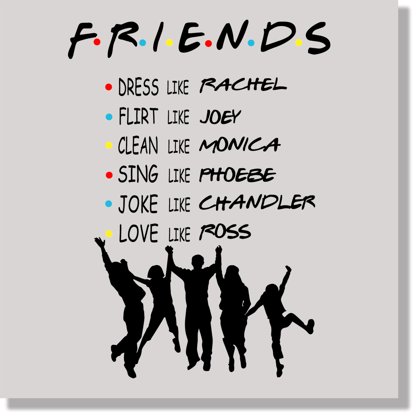 Friends TV Show DTF Transfer