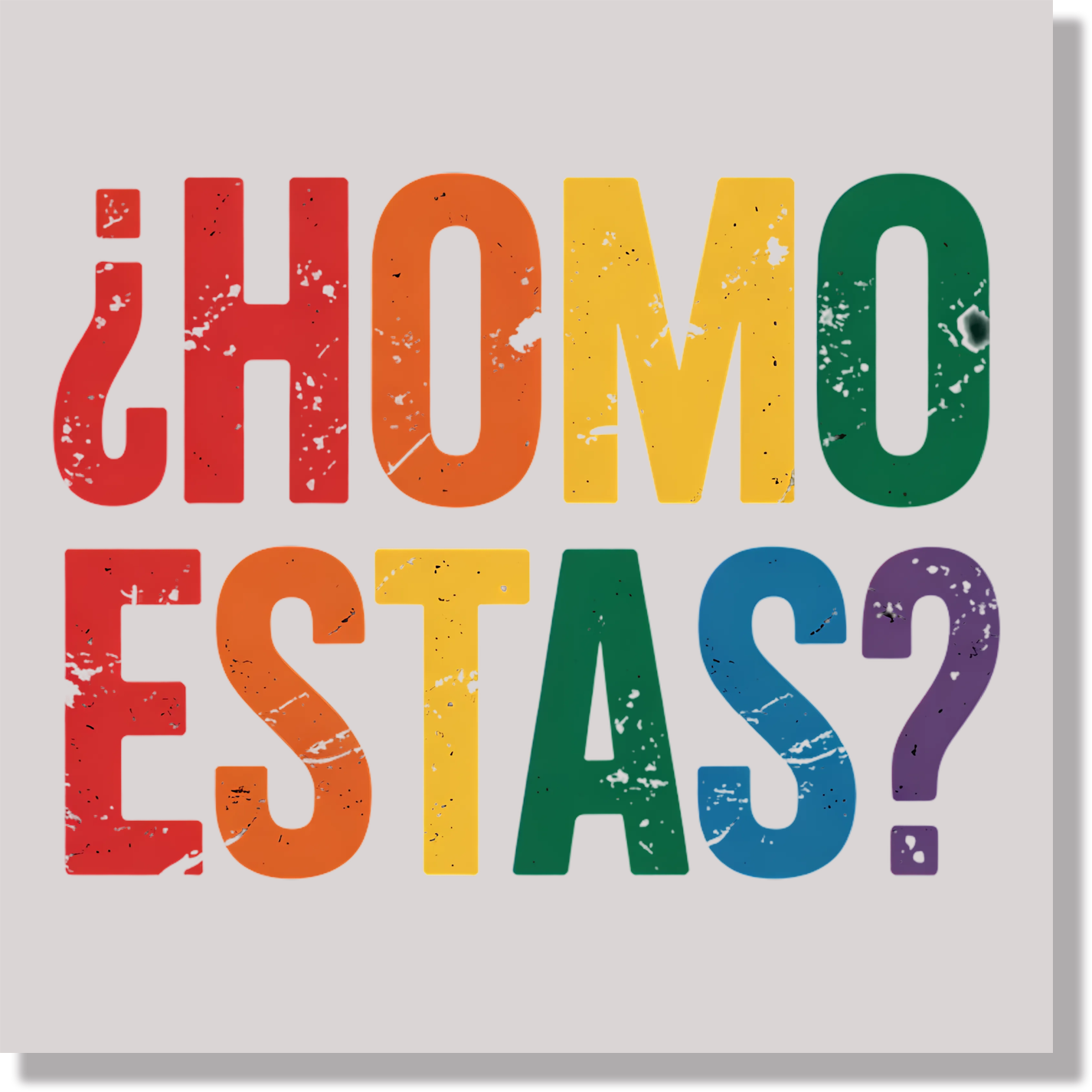 Funny Pride Homo Estas Spanish Pride DTF Transfer
