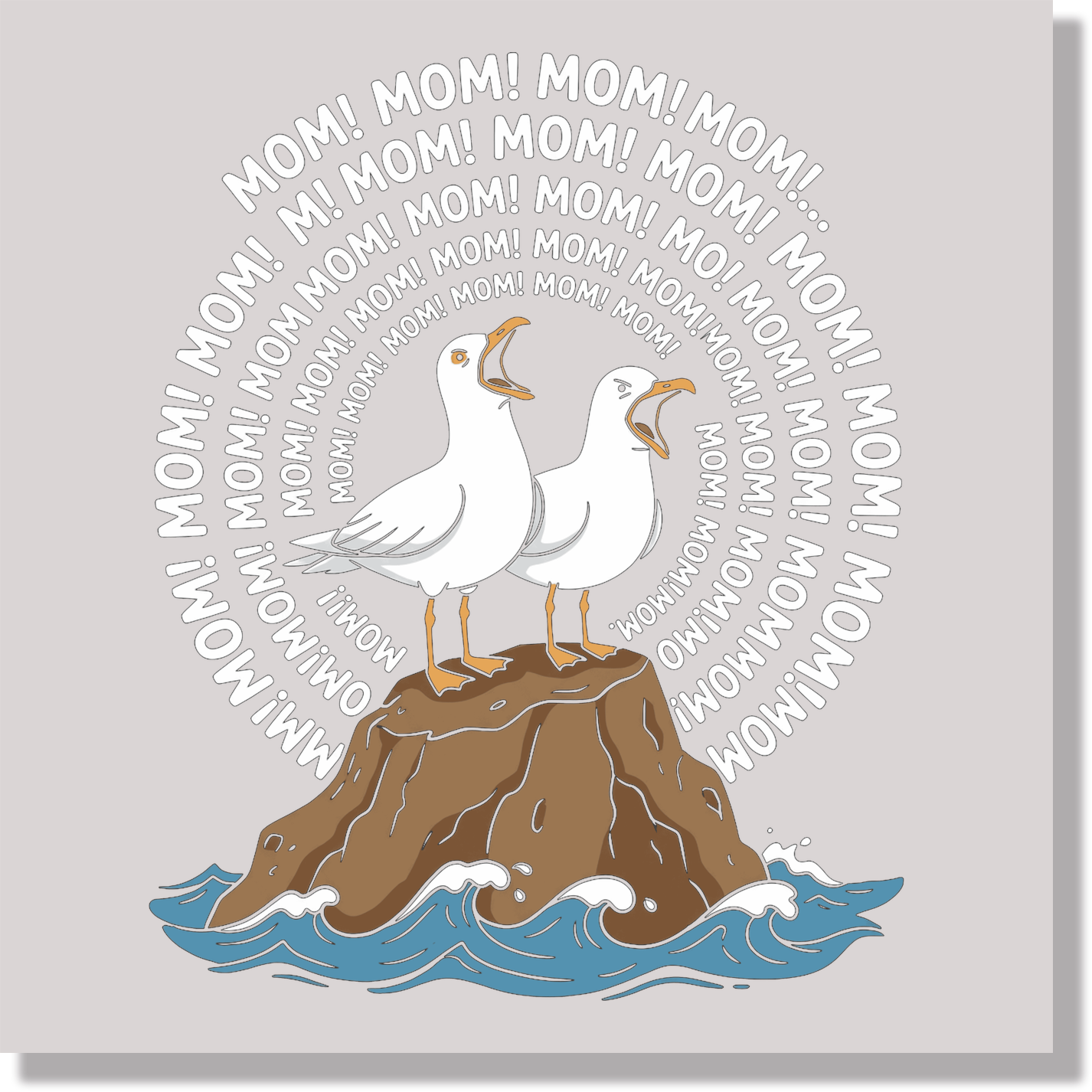 Funny Seagulls Shouting Mom  DTF Transfer