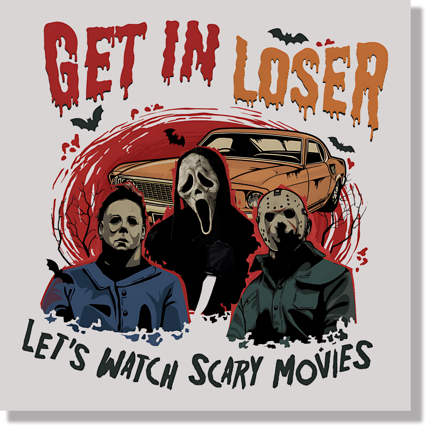 Get in Loser Let's Watch Scary Movies  DTF Transfer