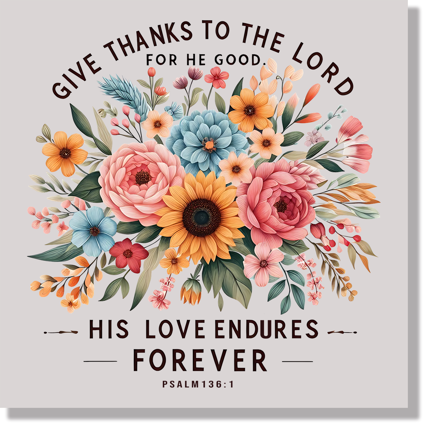 Give Thanks To The Lord  DTF Transfer