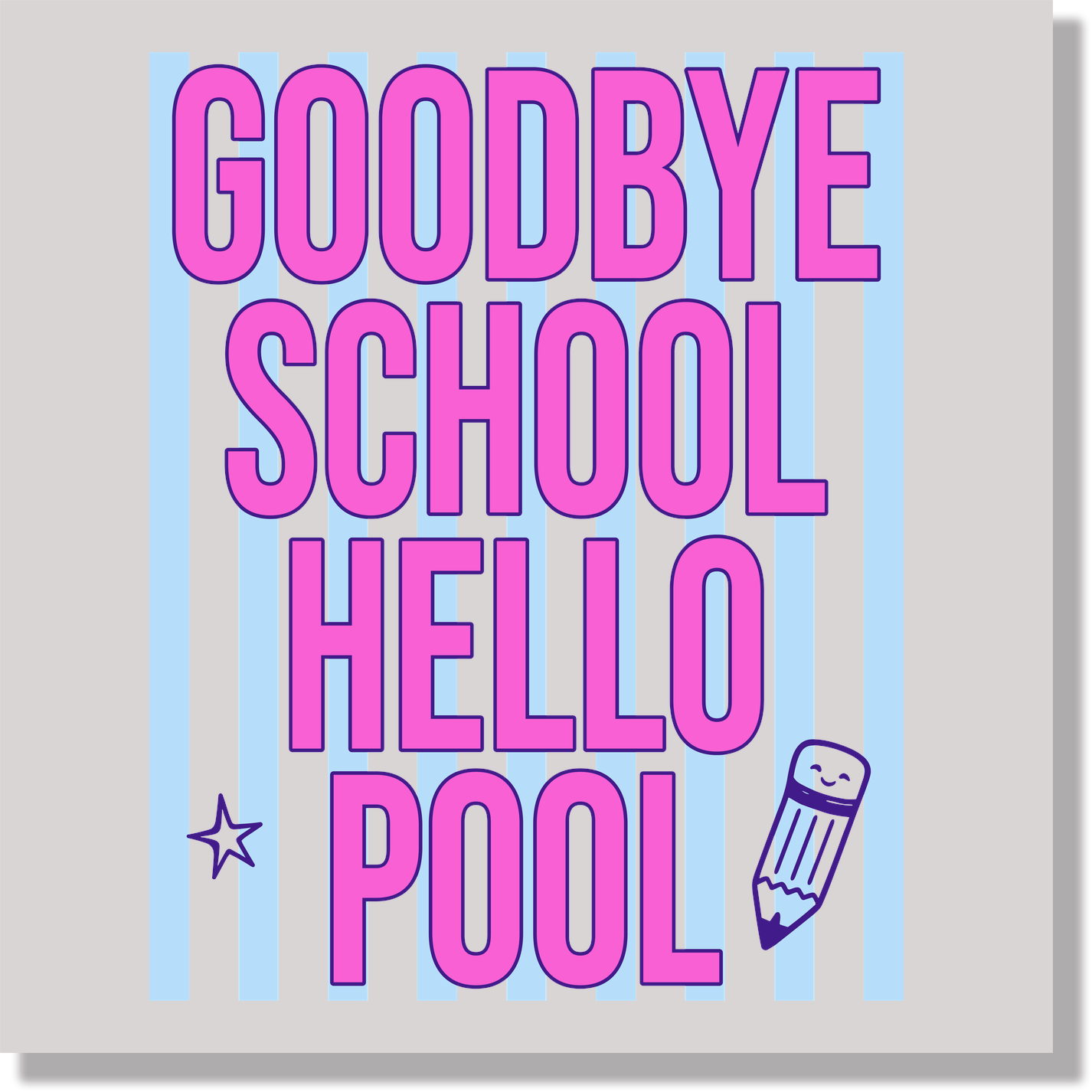 Goodbye School Hello Pool Teacher  DTF Transfer