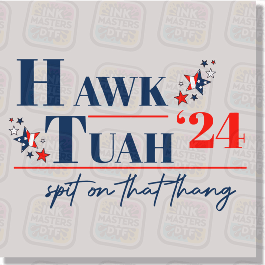 Hawk Tuah '24 DTF Transfer - Ink Masters DTF