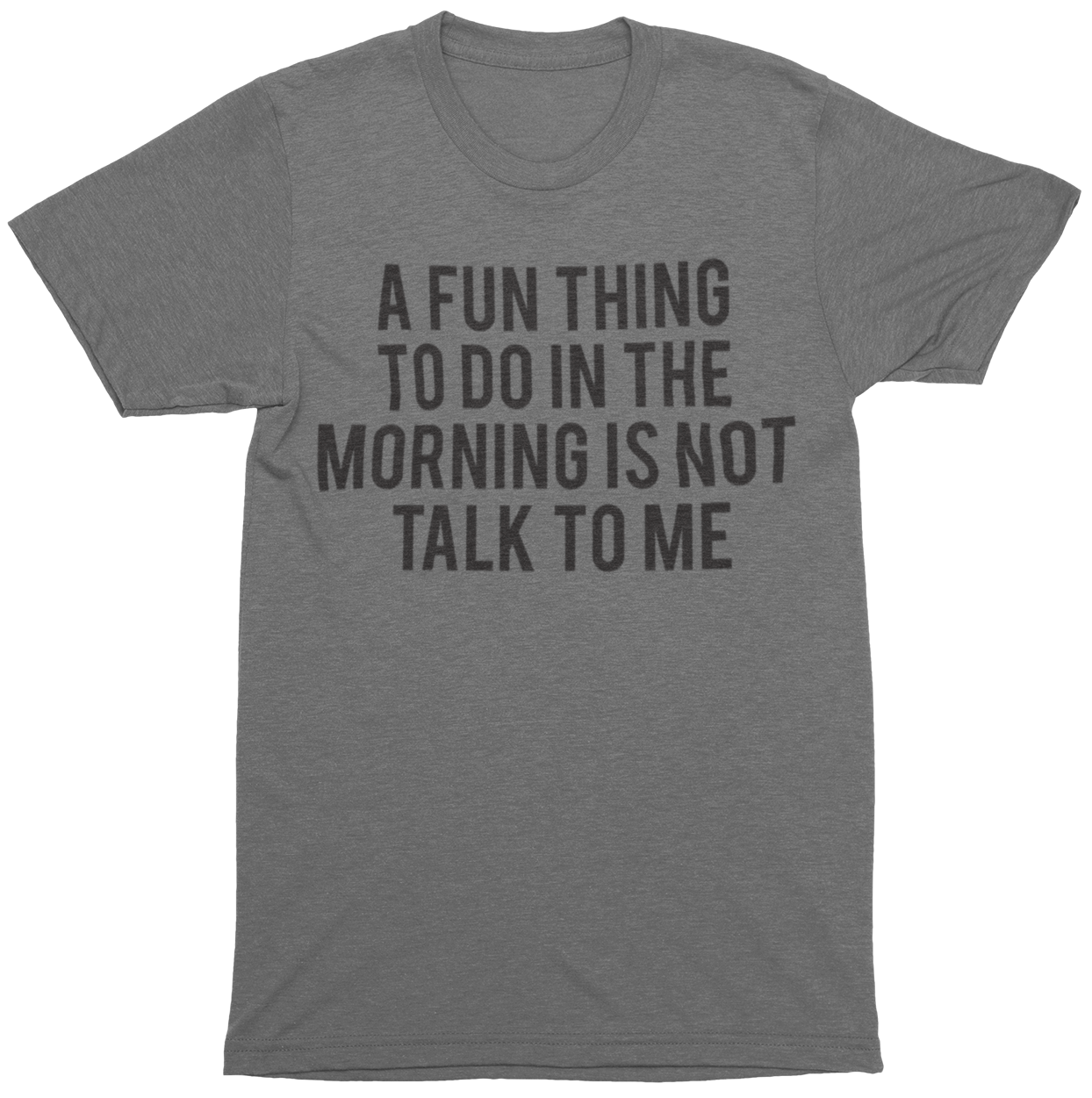 A Fun Thing To Do In The Morning Mens Funny Joke T-Shirt - Ink Masters DTF