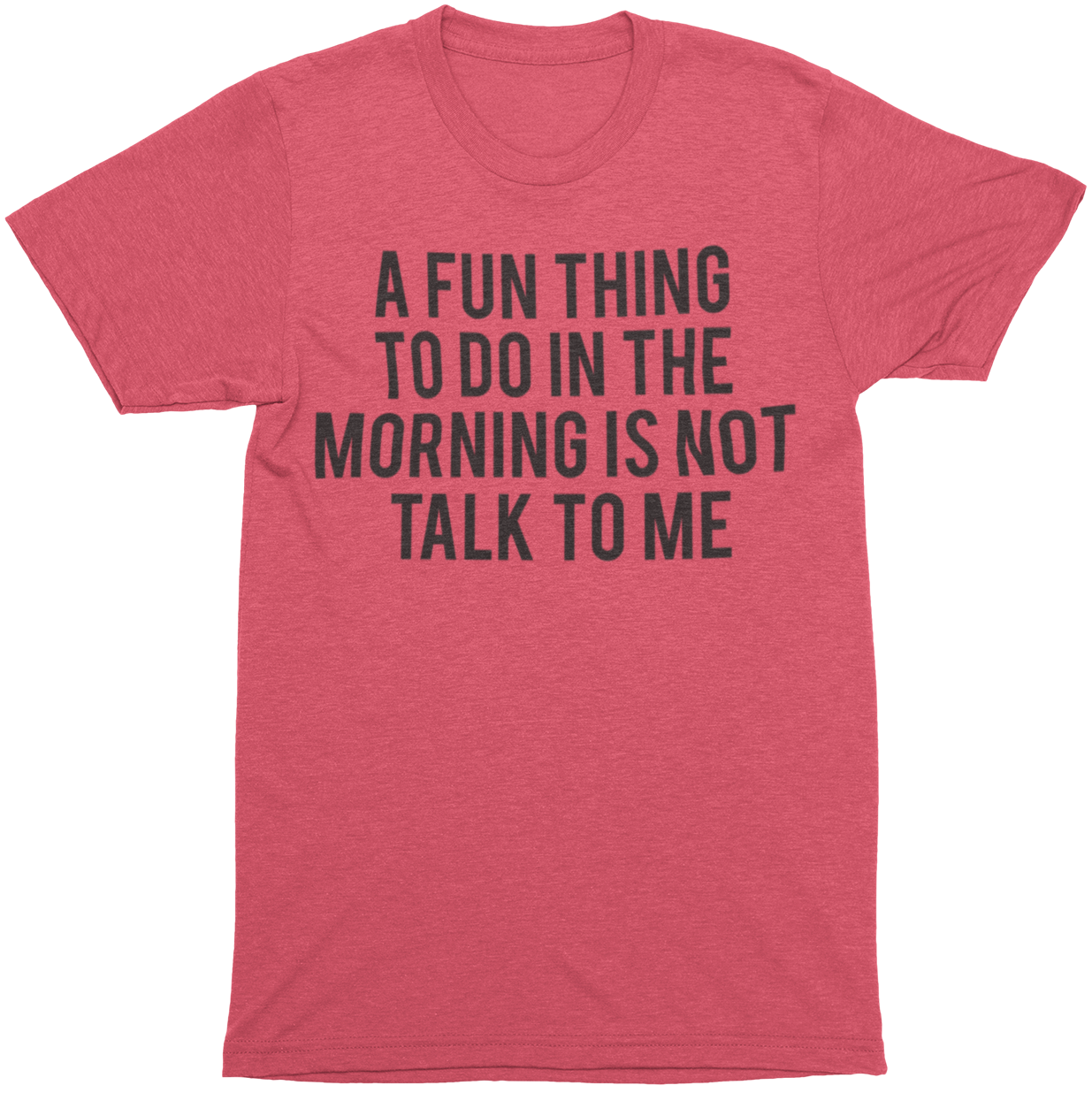 A Fun Thing To Do In The Morning Mens Funny Joke T-Shirt - Ink Masters DTF