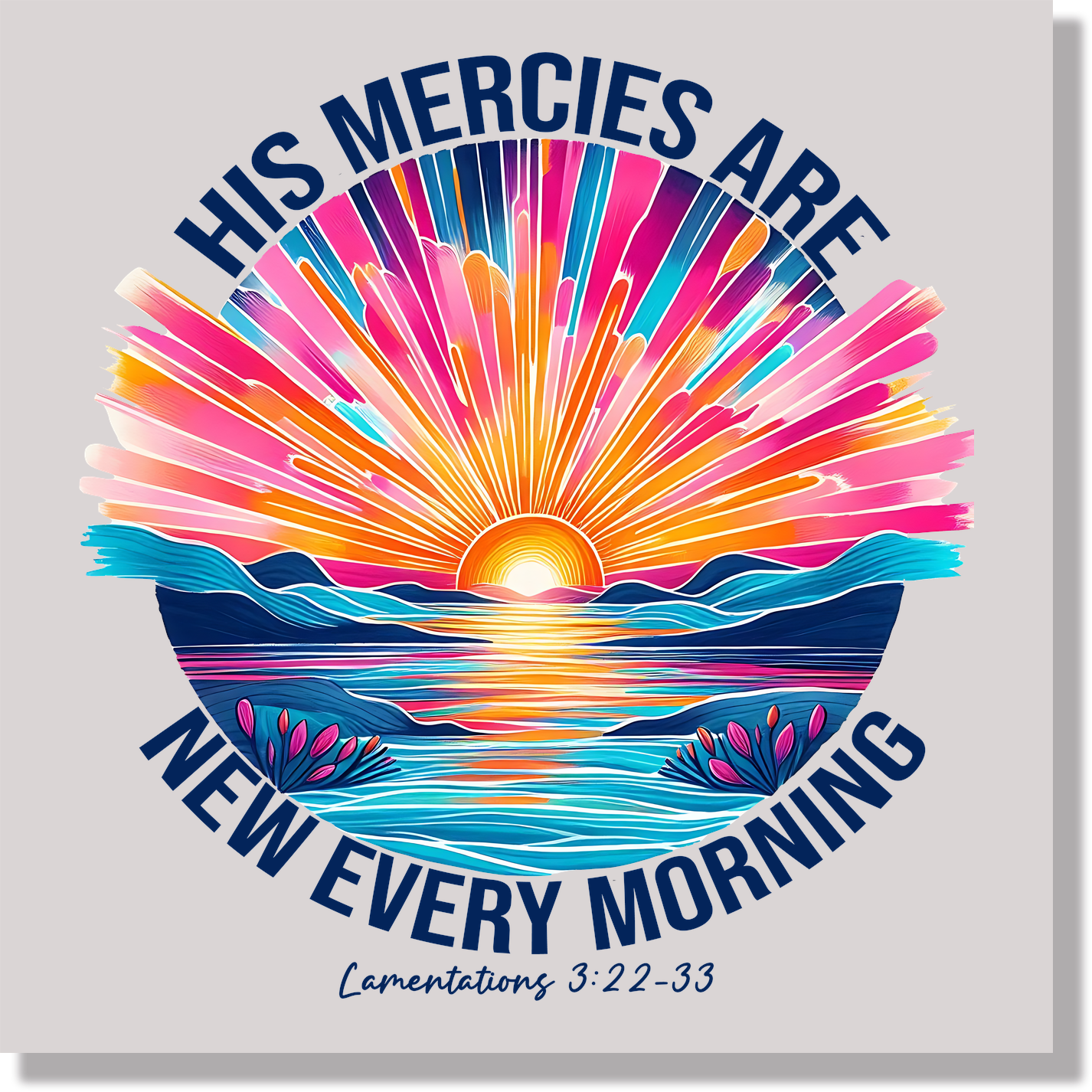 His Mercies Are New Every Morning DTF Transfer
