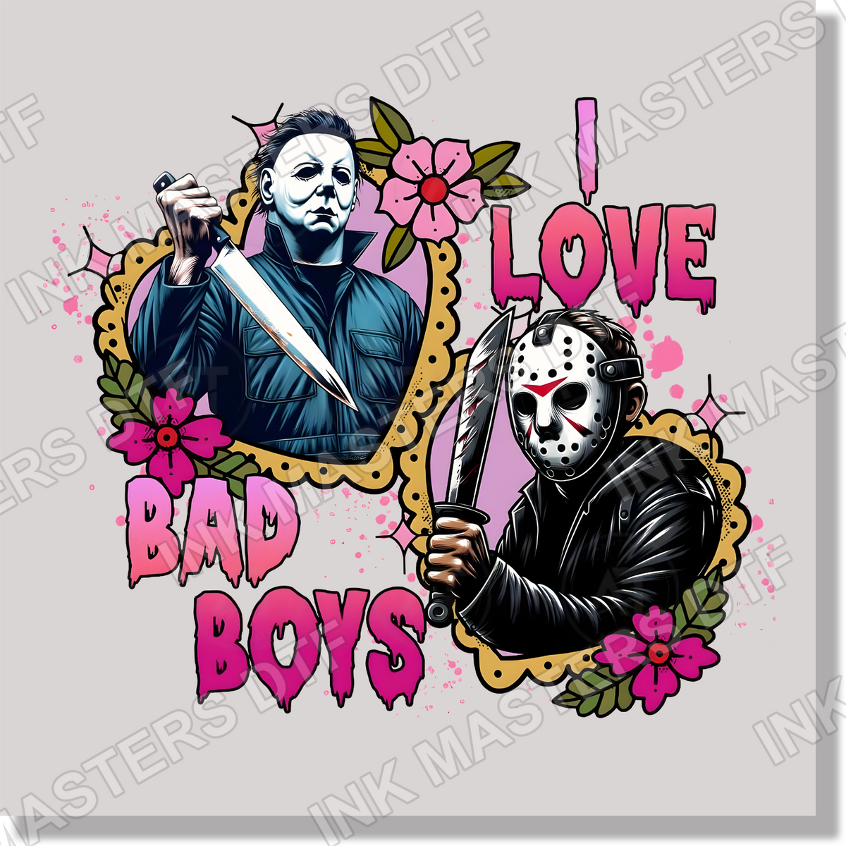 I Love Bad Boys  DTF Transfer