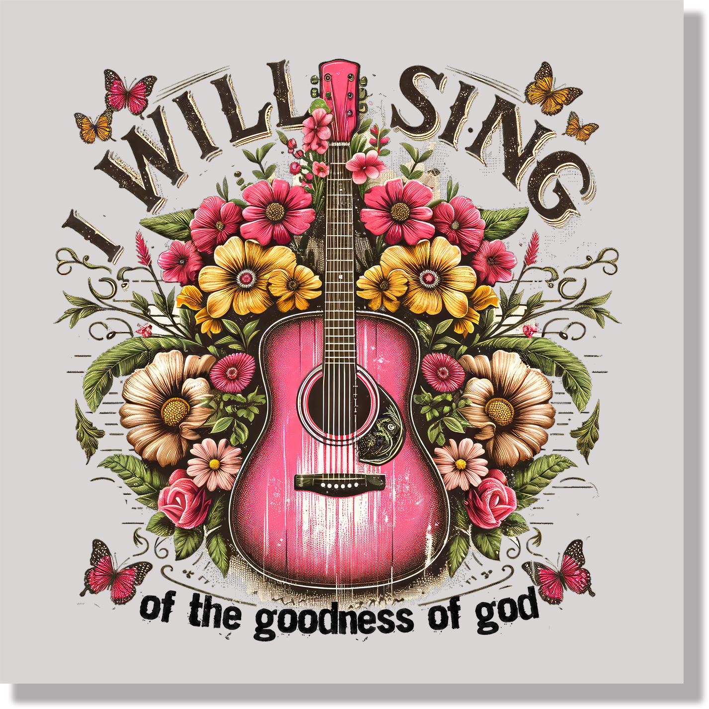 I Will Sing Of The Goodness Of God Cowgirl Women DTF Transfer