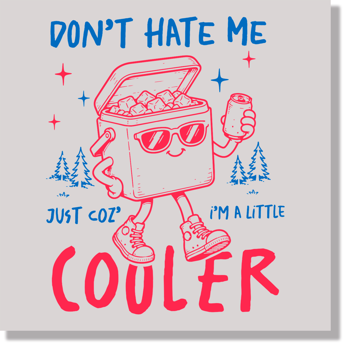 I'm A Little Cooler DTF Transfer