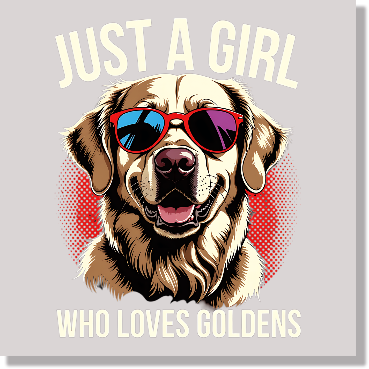 Just A Girl Who Loves Goldens  DTF Transfer