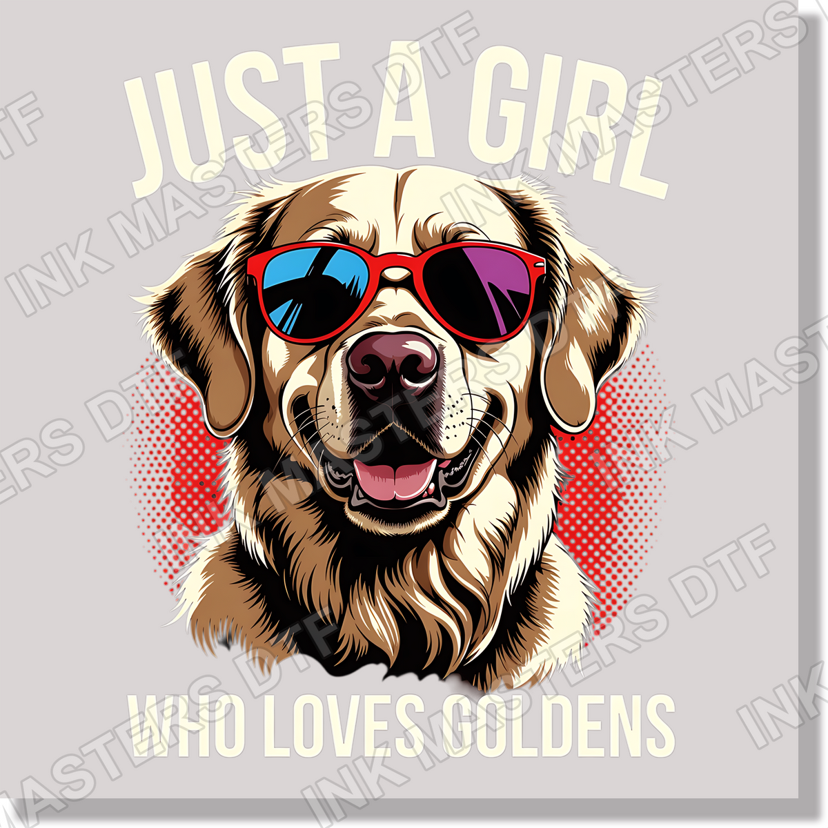 Just A Girl Who Loves Goldens  DTF Transfer