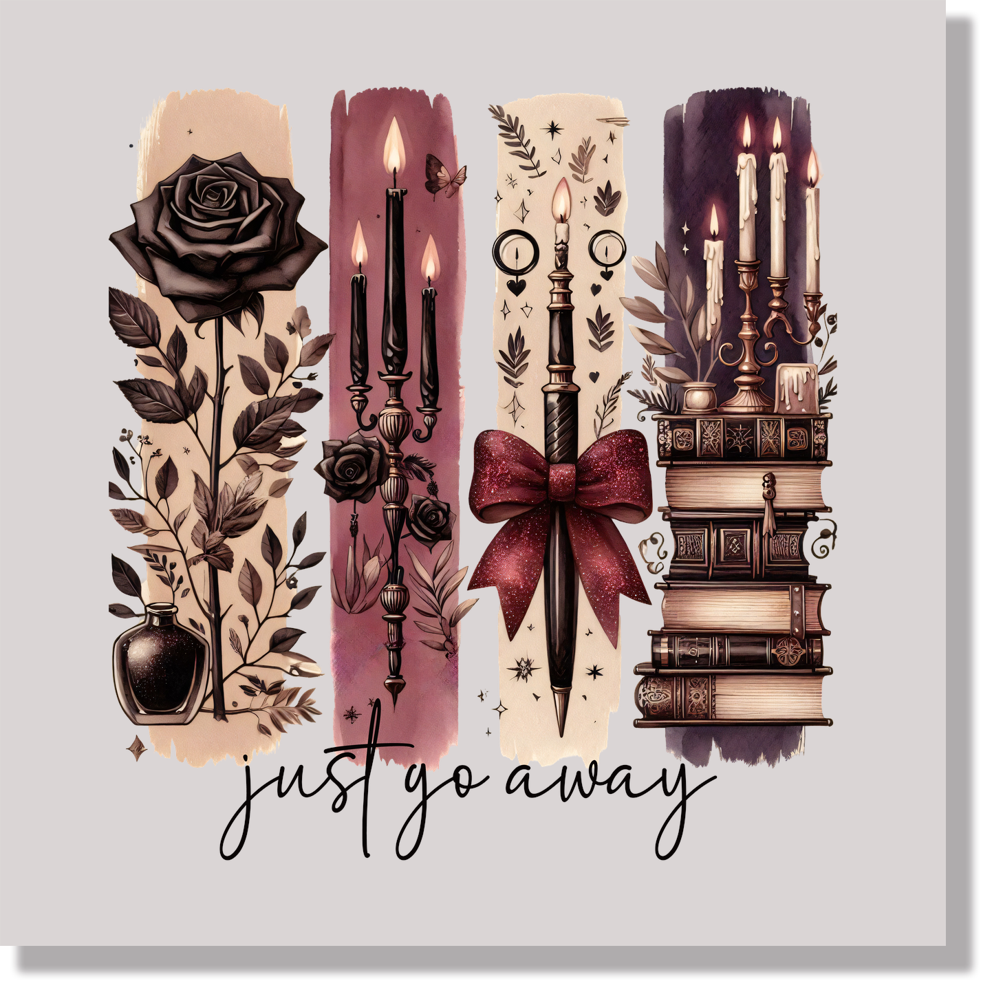 Just Go Away Dark Romance Book Reader Women  DTF Transfer