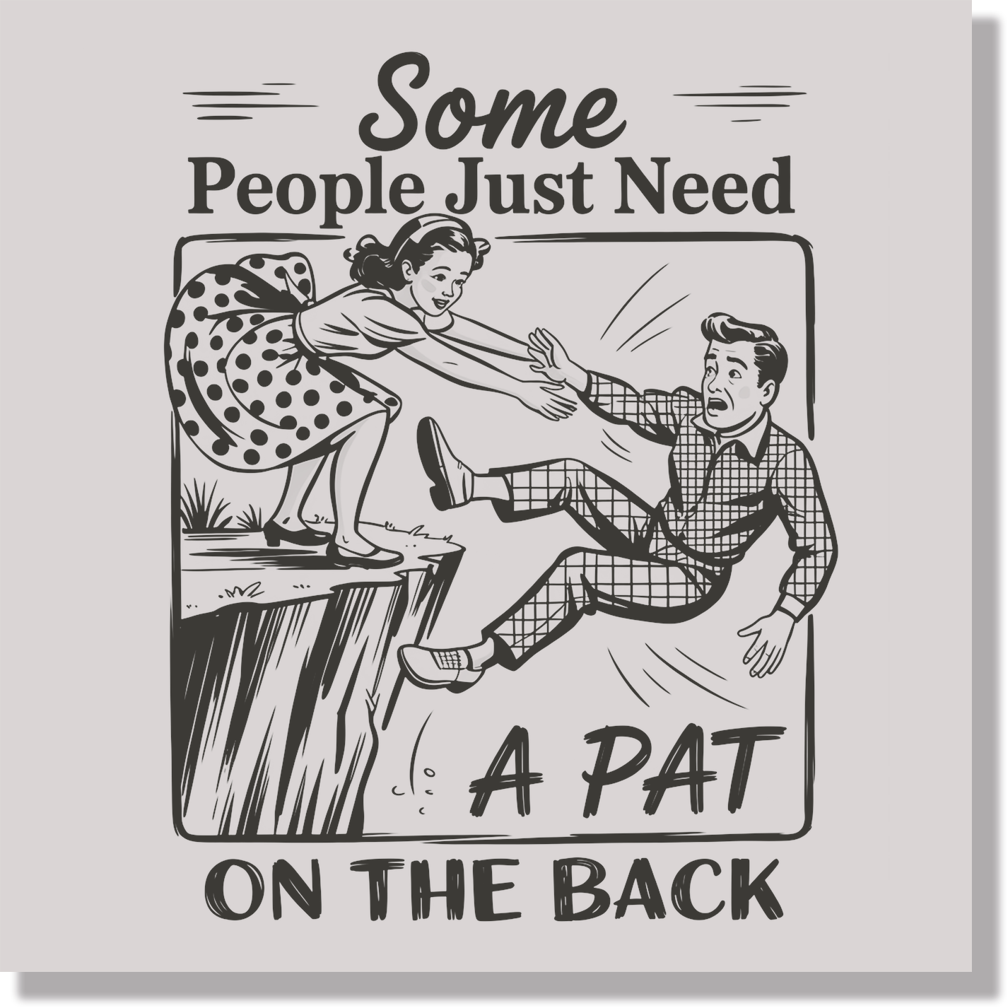 Some People Just Need A Pat On The Back funny DTF Transfer