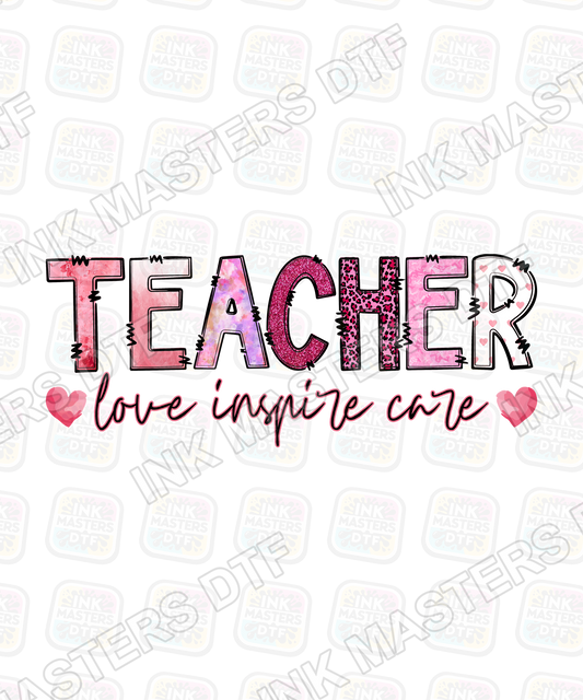 Teacher Love Inspire Care DTF Transfer - Ink Masters DTF