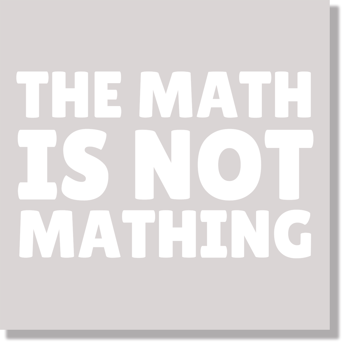 The Math Is Not Mathing Funny Teacher School DTF Transfer