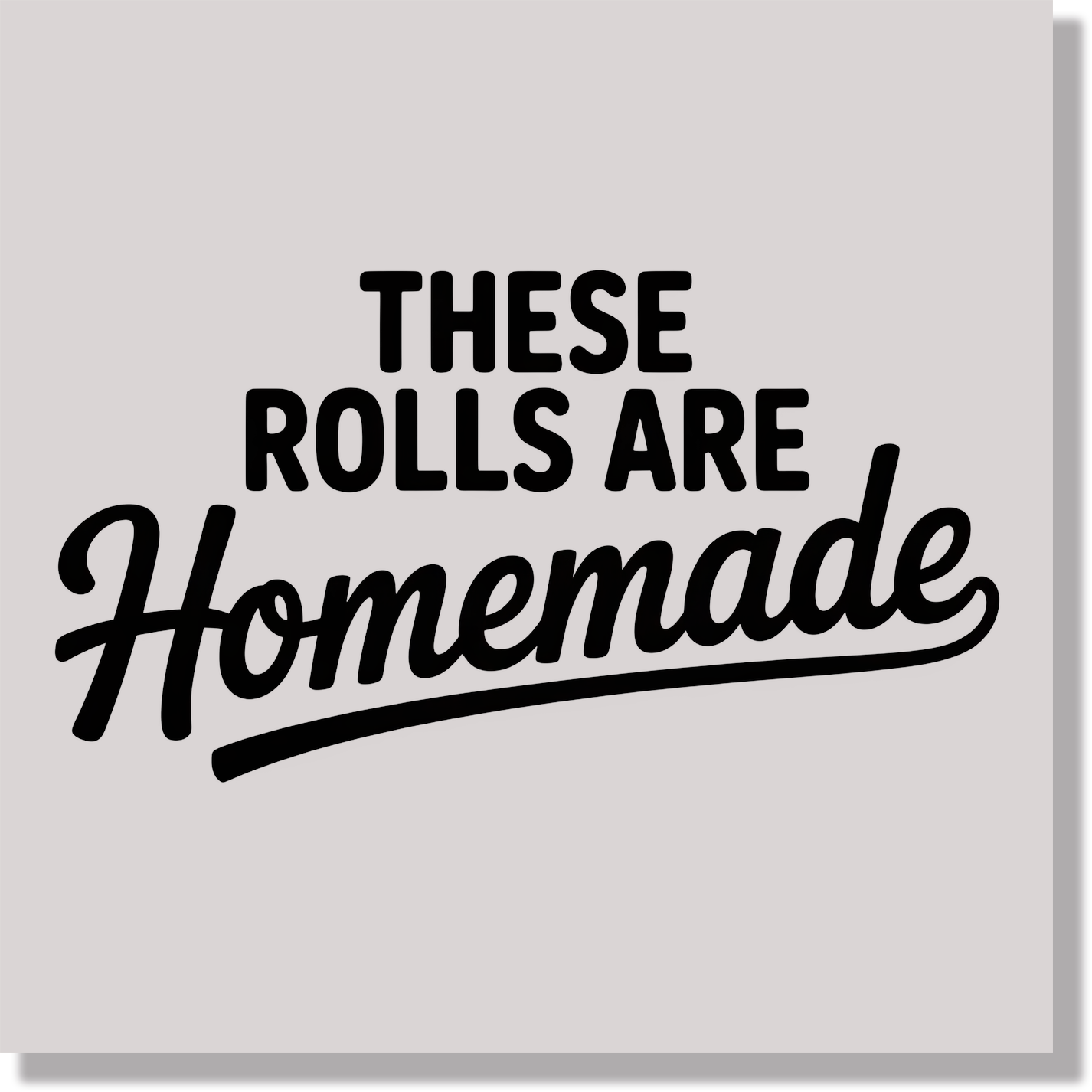 These Rolls Are Homemade DTF Transfer