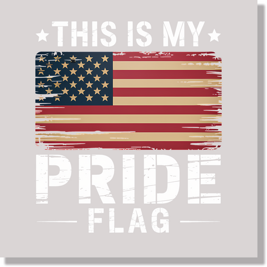 This Is My Pride Flag American Flag 4th of July & Patriotic  DTF Transfer