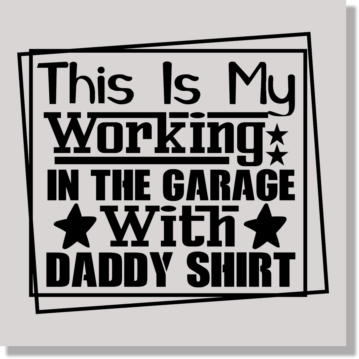 This Is My Working In The Garage With Daddy Shirt Kids  DTF Transfer