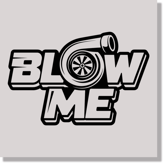Turbo Blow Me Fathers Day Funny  DTF Transfer