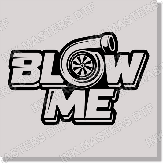 Turbo Blow Me Fathers Day Funny  DTF Transfer