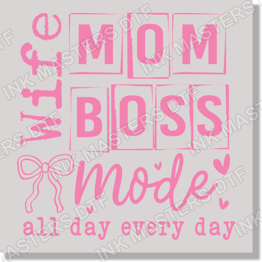 Wife Mom Boss Mode All Day Everyday Pink Text DTF Transfer