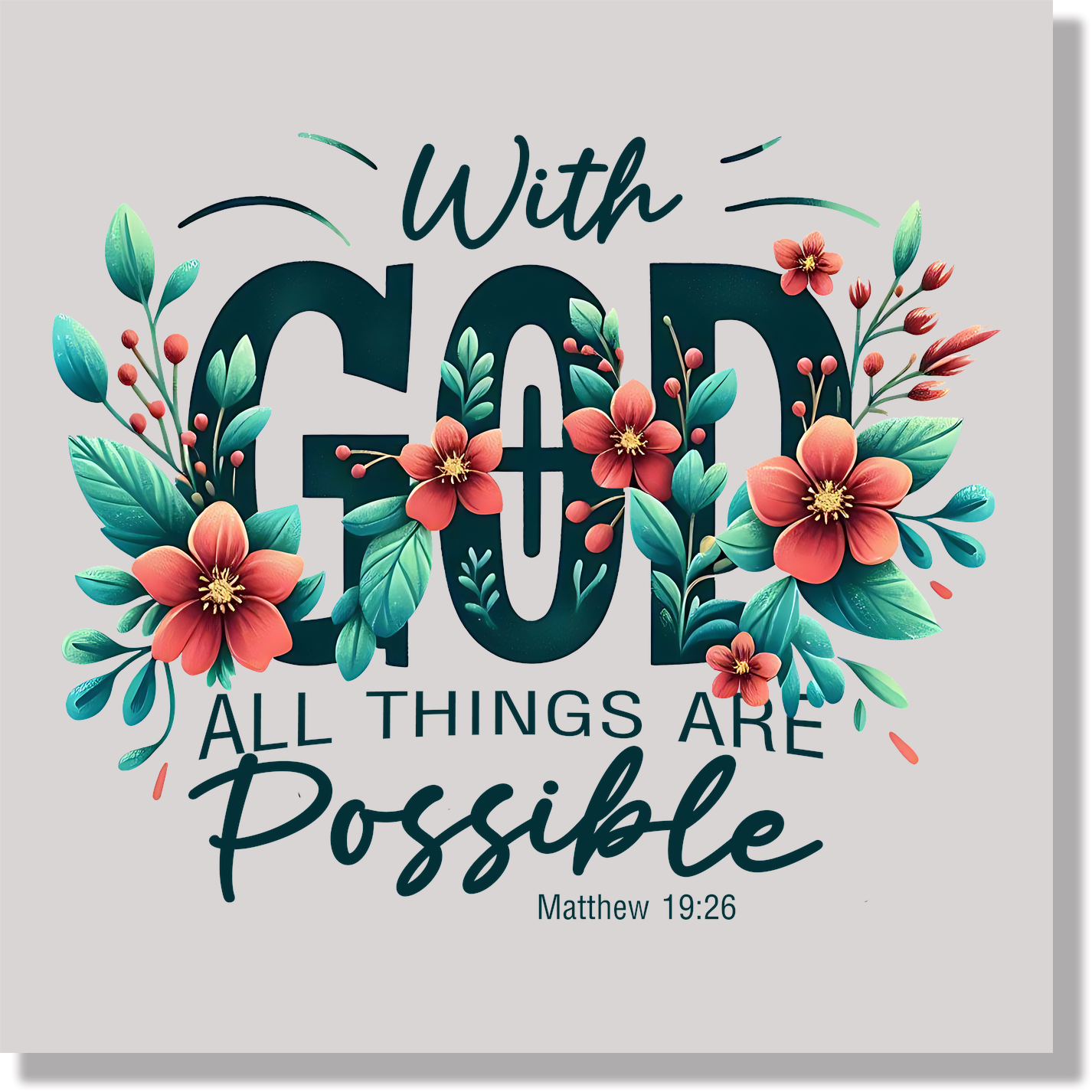 With God All Things Are Possible DTF Transfer