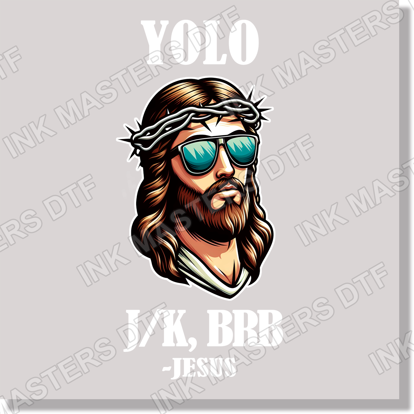 Yolo JK BRB Jesus  DTF Transfer