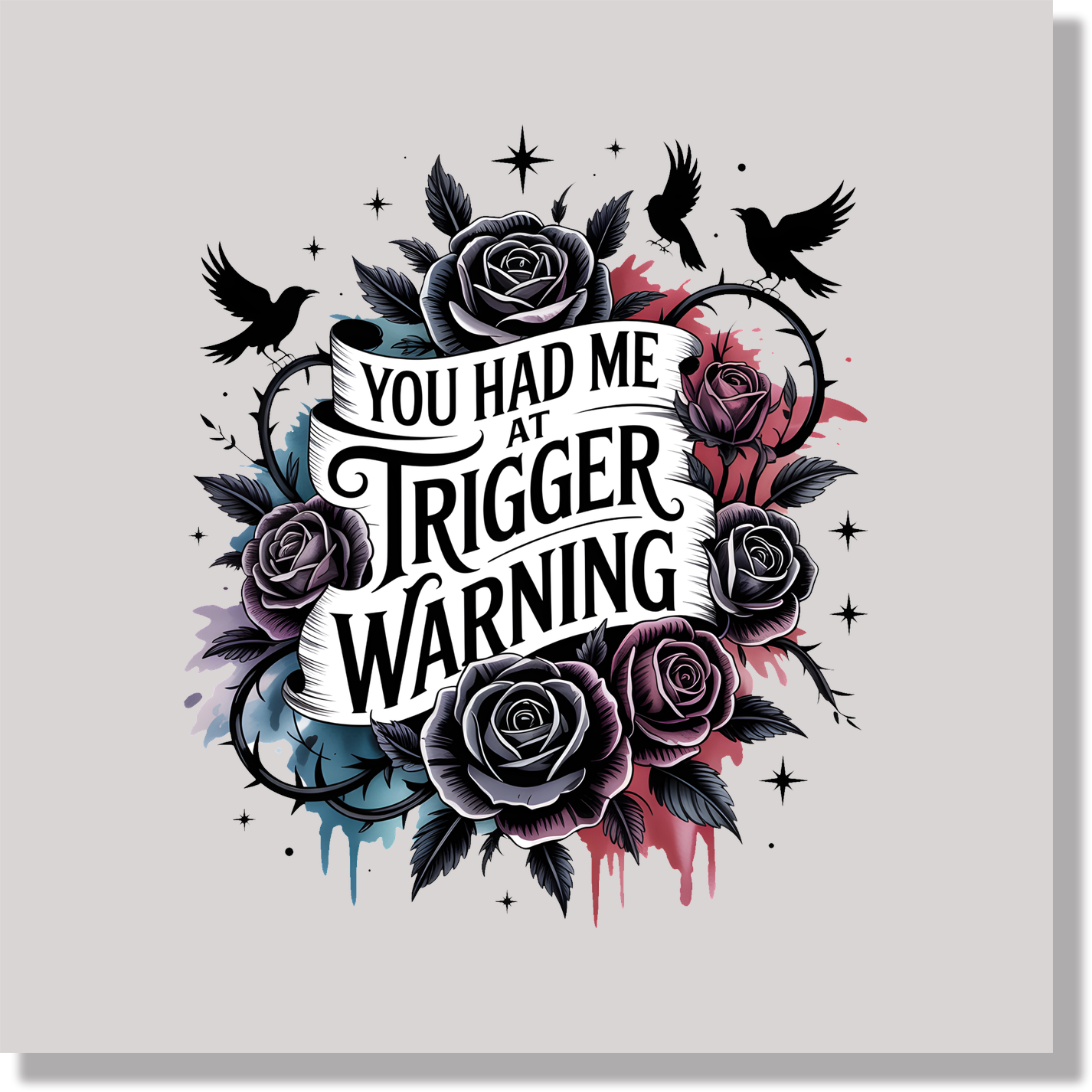You Had Me At Trigger Warning Dark Romance Booktok Women DTF Transfer
