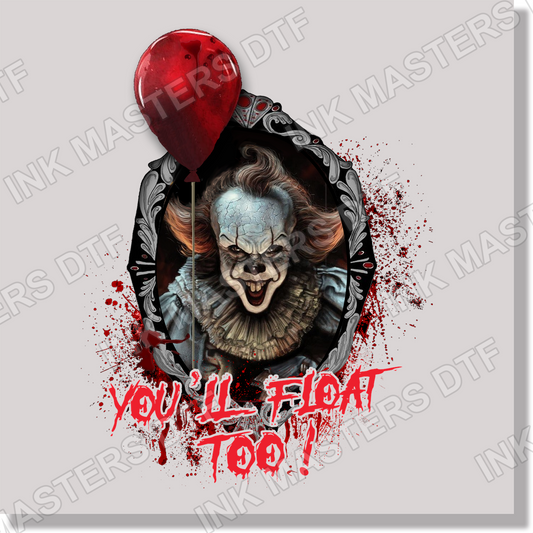 You'll Float Too DTF Transfer