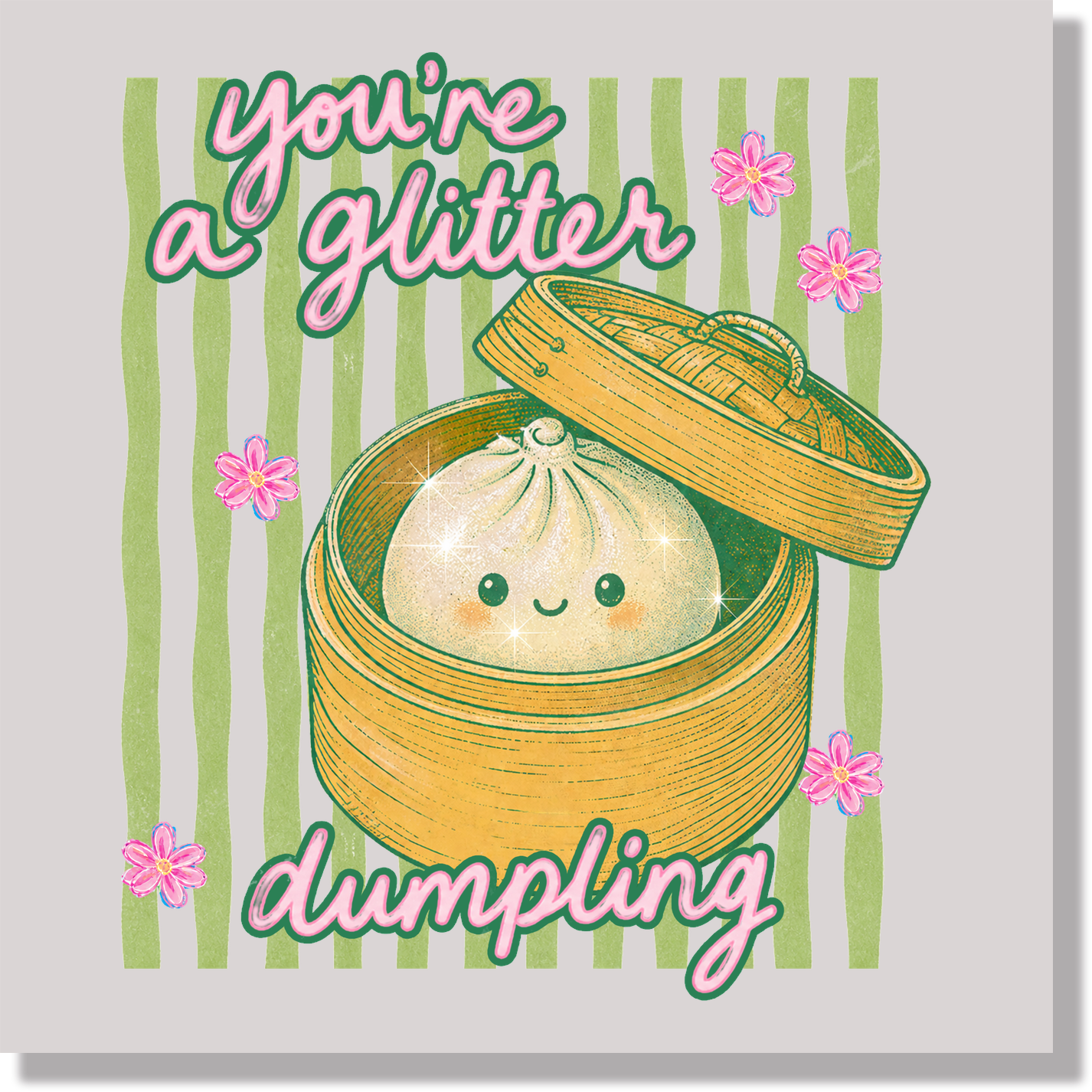 You're A Glitter Dumpling Funny DTF Transfer