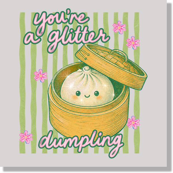 You're A Glitter Dumpling Funny DTF Transfer