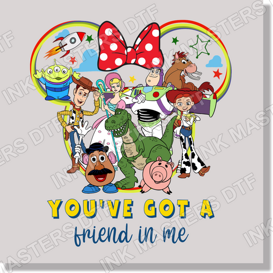 You've Got A Friend In Me Minnie Mouse Head Toy Story DTF Transfer