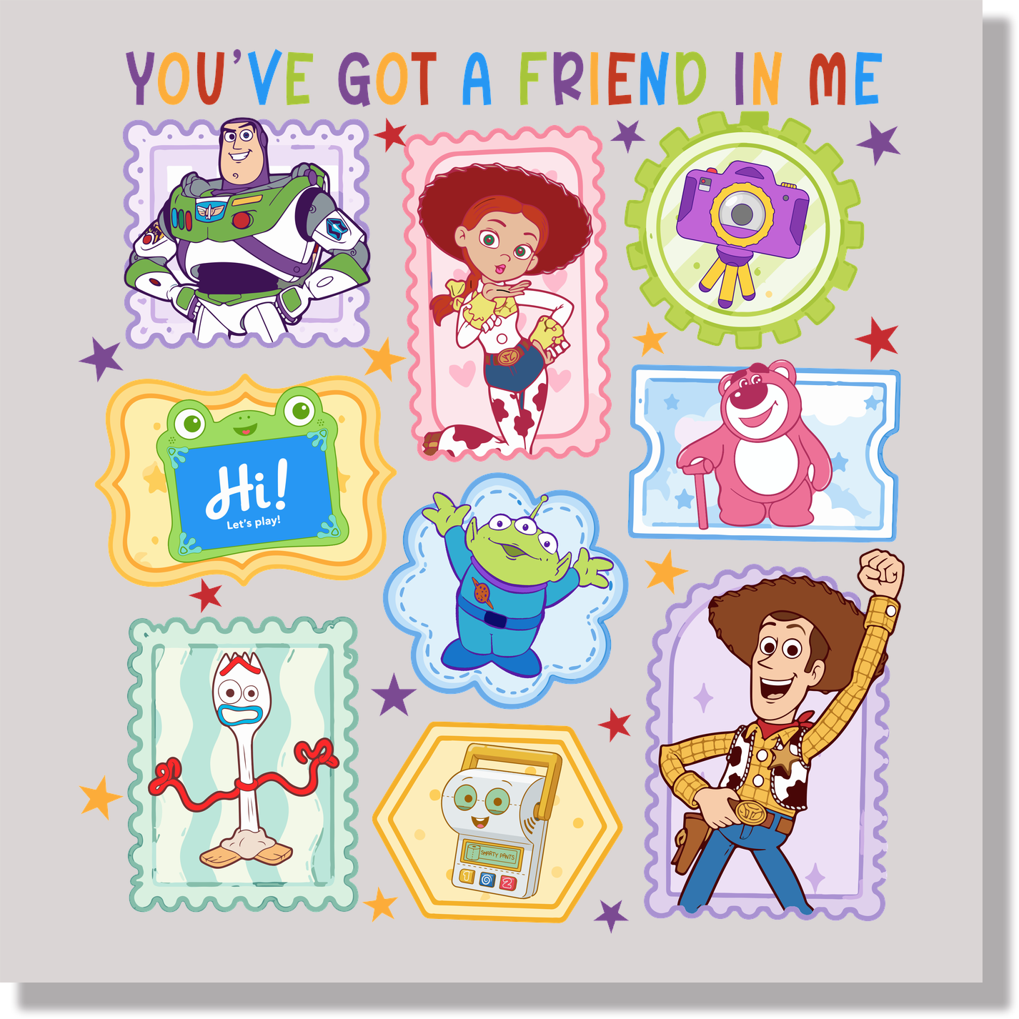 You've Got A Friend In Me Stamps DTF Transfer