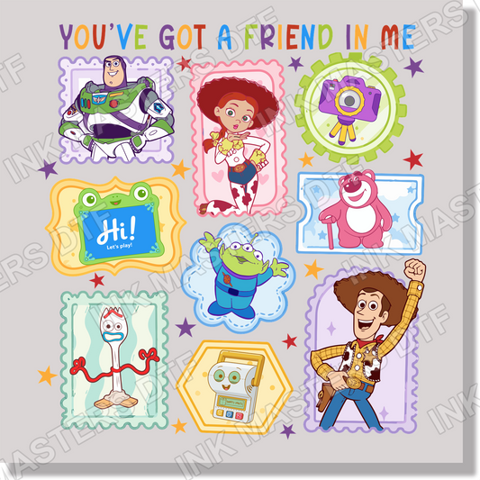 You've Got A Friend In Me Stamps DTF Transfer
