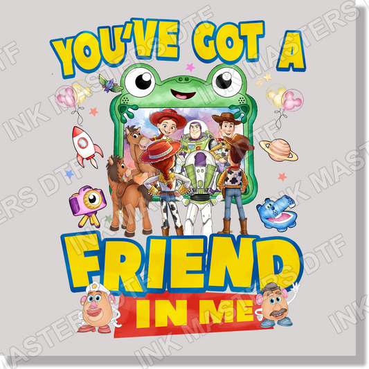 You've Got A Friend In Me With Lilly Pad DTF Transfer
