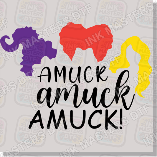 Amuck Amuck Amuck DTF Transfer - Ink Masters DTF