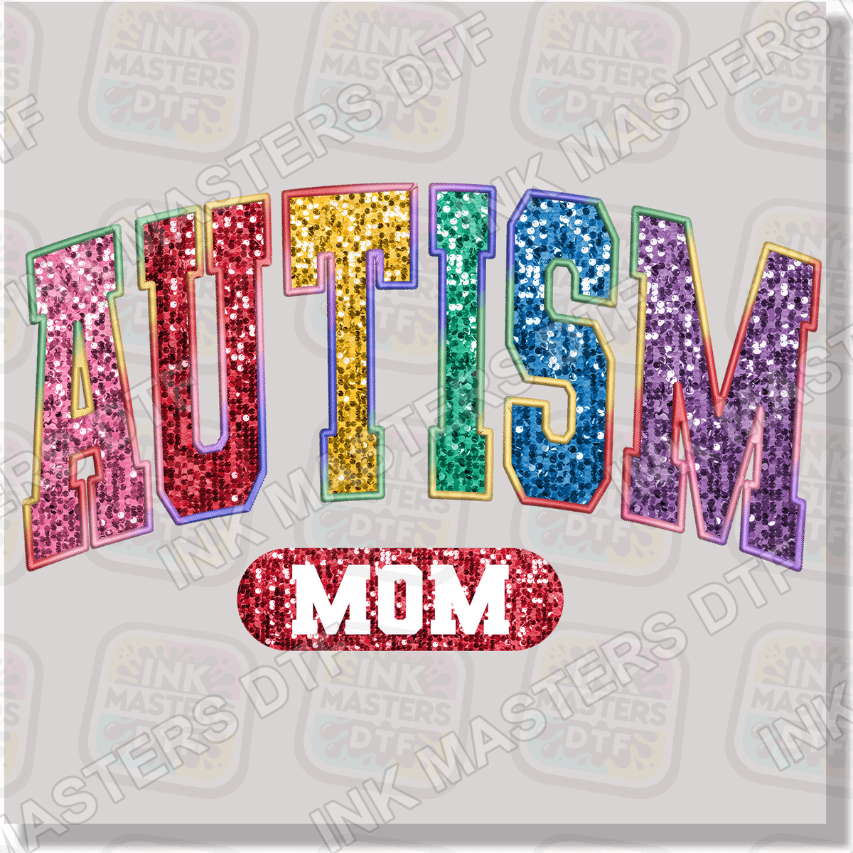 Autism Mom DTF Transfer - Ink Masters DTF